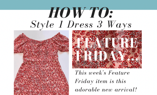 HOW TO: Style 1 Dress 3 Ways
